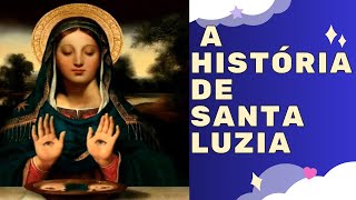 A História De Santa Luzia [upl. by Ahsenwahs]