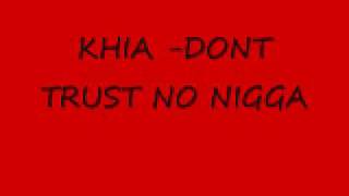 khia dont trust no nigga [upl. by Treblah431]