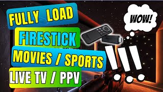 FULLY LOAD FIRESTICK  Tutorial To UNLOCK Everything in Fire TV Stick [upl. by Cinamod601]