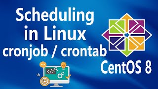 30  Job Scheduling cronjobcrontab on Linux CentOS 8 [upl. by Caras]