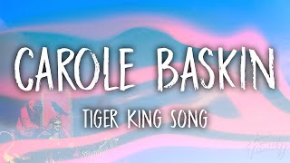 Carole Baskin  TIGER KING SONG Lyrics [upl. by Toy]