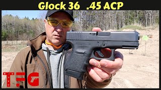 Glock 36 45 ACP First quotSingle Stackquot Glock  TheFirearmGuy [upl. by Warthman79]