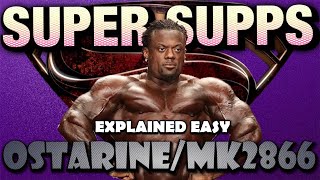 OSTARINEMK2866 SUPER SUPPLEMENTS EXPLAINED EASY ostarinecardinine supersupplements [upl. by Netfa]