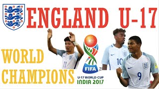 England U17 • Champions of the World • The World Cup Journey [upl. by Ahsieki]