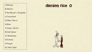 Damien Rice  O Full Album 2002 [upl. by Heinrik]