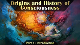 The Origins and History of Consciousness Part 1 Introduction [upl. by Archibald]