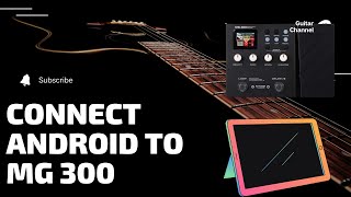 Connect Android to MG300 Tutorial [upl. by Yolane]