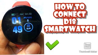 D18 SMARTWATCH  HOW TO CONNECT ON SMARTPHONE  ENGLISH  TUTORIAL [upl. by Assyram]