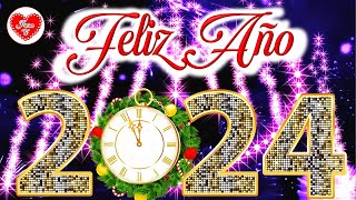 FELIZ AÑO NUEVO 2024 para familia y amigos🎁🥂L Happy New Year Adiós 2023 NOCHEVIEJA Bienvenido 2024 [upl. by Aiki820]