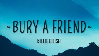 Billie Eilish  bury a friend Lyrics [upl. by Olinde168]