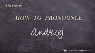 How to Pronounce Andrzej Real Life Examples [upl. by Karilla224]