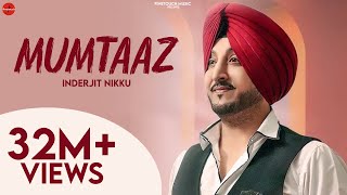 Mumtaaz  Inderjit Nikku  Gurmeet Singh  Punjabi Song 2017  FinetouchMusic [upl. by Valorie]