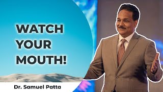 Pastor Samuel Patta  Watch your mouth [upl. by Grimbly]