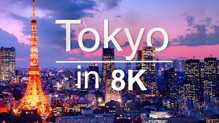 Tokyo in 8K ULTRA HD  1st Largest city in the world 60 FPS [upl. by Thilda493]