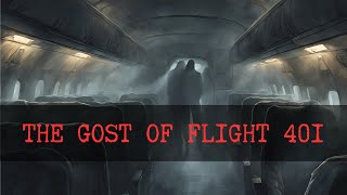 THE GHOST OF FLIGHT 401 [upl. by Syd]