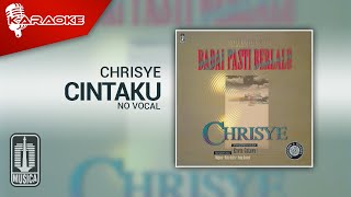 Chrisye  Cintaku Official Karaoke Video  No Vocal [upl. by Guthrie]