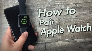 How to Pair Apple Watch With iPhone [upl. by Hirz]