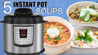 5 EASY Instant Pot Soups  Perfect for Beginners [upl. by Weikert]