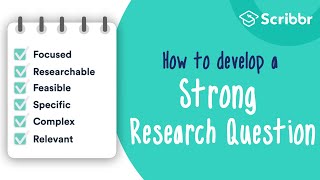 How to Develop a STRONG Research Question  Scribbr 🎓 [upl. by Bunder38]