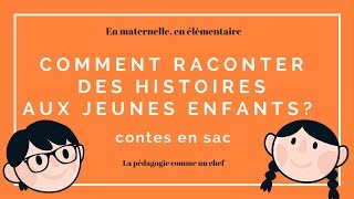 Comment raconter des histoires aux jeunes enfants [upl. by Urbanna]