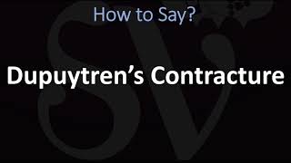 How to Pronounce Dupuytren’s Contracture CORRECTLY [upl. by Relyk75]