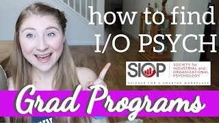 How to Find IO PSYCH Graduate Programs  Industrial and Organizational Psychology Applications [upl. by Hanway76]