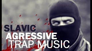 Slavic Cartel  Aggressive Trap Music Balkan [upl. by Massie888]