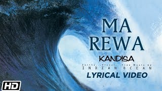 Ma Rewa  Lyrical Video  Indian Ocean  Kandisa [upl. by Leff]