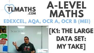 ALevel Maths K100 The Large Data Set My Take [upl. by Ledua]