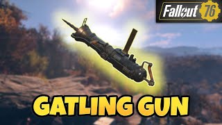 GATLING GUN  Full Guide  Location Plan Mods Stats Legendary  Fallout 76 [upl. by Boles]