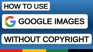 How to Use Google Images Without Copyright Issue  Copyright Free Image [upl. by Enyak]