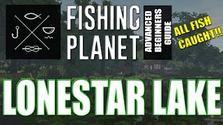 The Complete Fishing Planet Beginners Guide  Episode 1  Lonestar Lake [upl. by Repsac971]