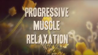 PMR Progressive Muscle Relaxation to Help Release Tension Relieve Anxiety or Insomnia [upl. by Beaulieu]