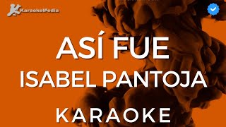 Isabel Pantoja  Así fue KARAOKE Instrumental y letra [upl. by Auqinihs]