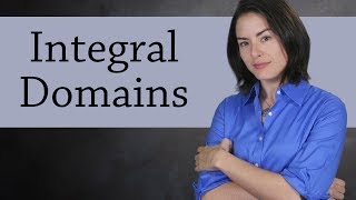 Integral Domains Abstract Algebra [upl. by Thomsen]