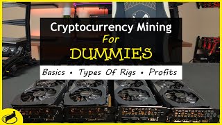 Cryptocurrency Mining For Dummies  FULL Explanation [upl. by Elrak]