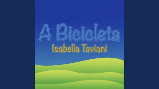 A Bicicleta [upl. by Aldin]