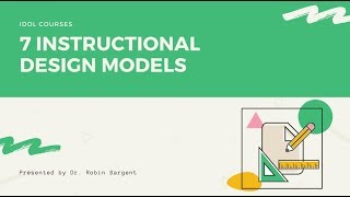 You NEED to Know These 7 Instructional Design Models [upl. by Dixon419]