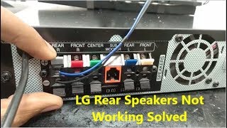 LG Rear Speakers Not Working Solved How To [upl. by Soisinoid813]