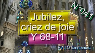 Jubilez criez de joie  Y 6811  N°041 [upl. by Leoj]