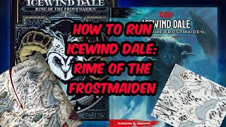 DampD  Running Icewind Dale Rime of the Frostmaiden  DM Tips amp Tricks [upl. by Musser609]