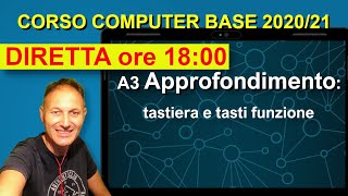 A3 Tastiera e tasti funzione  Corso di Computer base 20202021 Daniele Castelletti AssMaggiolina [upl. by Antonin]