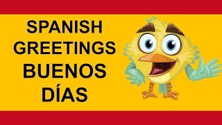 How to greet in Spanish and say Hola buenos diastardesnoches [upl. by Atnovart]