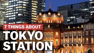 7 Things to know about Tokyo Station  japanguidecom [upl. by Gould]