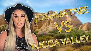 Living In Joshua Tree VS Living In Yucca Valley [upl. by Sinaj]