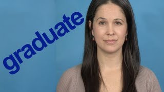 How to Pronounce GRADUATE  Word of the Week  American English [upl. by Benioff813]