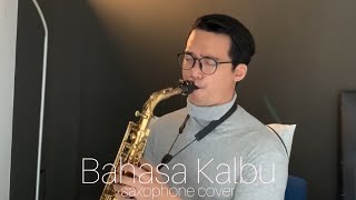 Raisa  Bahasa Kalbu Saxophone Cover by Dori Wirawan [upl. by Felic]