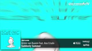 Armin van Buuren feat Ana Criado  Suddenly Summer Original Mix [upl. by Koa]