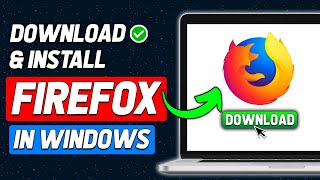 How to Download and Install Mozilla Firefox in Laptop  PC in Windows 781011  2024 [upl. by Macfarlane]