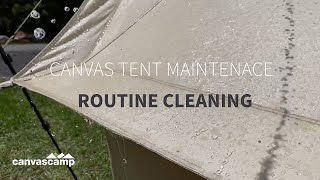 Canvas Tent Maintenance  Routine Cleaning  CanvasCamp [upl. by Georgeta]